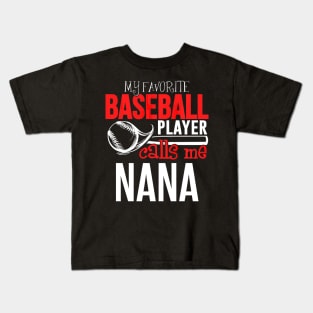 Baseball Nana - My Favorite Player Calls Me Kids T-Shirt